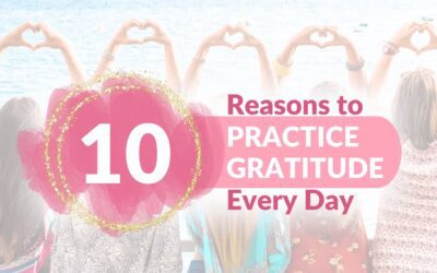 10 Reasons to Practice Daily Gratitude